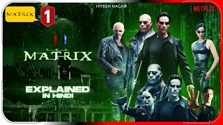 The Matrix 1999 Movie Explained In Hindi  Prime Video Matrix 1 हिंदी  उर्दू  Hitesh Nagar [upl. by Tnarud]