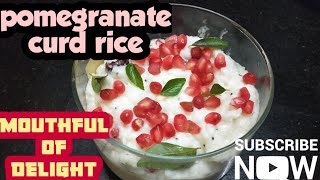 Curd rice pomegranate delight curd riceeasyampquick to preparelunchbox recipe [upl. by Odetta]