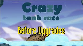 Crazy Tank Race Alps  Before Upgrades No Commentary [upl. by Krisha]