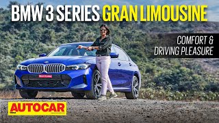 2023 BMW 3 Series Gran Limousine review  Comfort and Driving Pleasure  First Drive  Autocar India [upl. by Merow450]