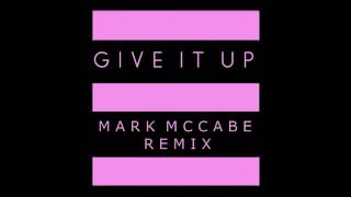 CITIES  Give It Up Mark McCabe Remix [upl. by Adalie290]