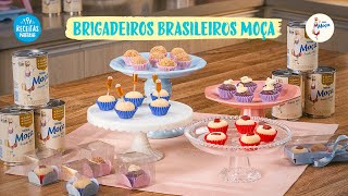 Receitas de Brigadeiros Brasileiros com Leite Moça  Hoje Eu Faço  Receitas Nestlé [upl. by Yhtimit778]