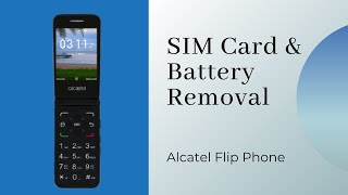 Alcatel Flip Phone  Access SIM Card and Remove Battery [upl. by Noivad]