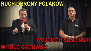 Ruch Obrony Polaków  Witold Gadowski Wojciech Sumliński [upl. by Edbert675]