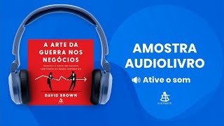 A arte da guerra nos negócios  Amostra  Editora Sextante Audiolivro [upl. by Constantia437]