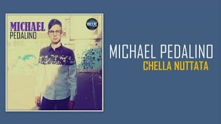 Michael Pedalino  Chella Nuttata [upl. by Bilbe]