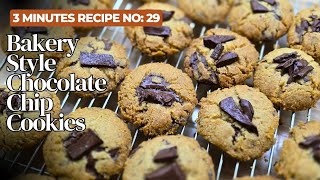 3 Minutes Recipe NO 29 HOW I Bake Bakery Style Chocolate Chip Cookies at Home Perfectly [upl. by Nehemiah612]