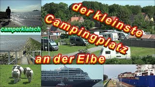 💥 Brunsbüttel 💥 Campingplatz am Elbdeich 💥 mit dem Wohnmobil zum kleinsten Campingplatz an der Elbe [upl. by Vano]