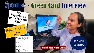 My Experience on Green Card Interview at US Embassy – CMB Sri Lanka  F2A VISA Category [upl. by Yllib965]