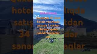 Qaxbaşda El resot hotelə yaxınlıqda satışda 2 sotdan 34 sota qədər sənədli torpaqlar car 0506478185 [upl. by Hallutama963]