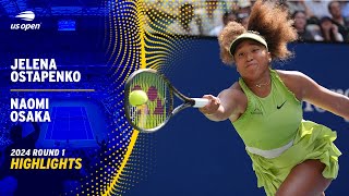 Jelena Ostapenko vs Naomi Osaka Highlights  2024 US Open Round 1 [upl. by Alyac]