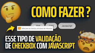 Validar INPUT CHECKBOX com setCustomValidity do JAVASCRIPT [upl. by Dahlia]