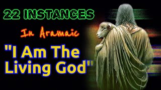 In Aramaic 22 times Isho Yeshua the Messiah directly said He is God Jesus the Christ Infinite God [upl. by Casey246]