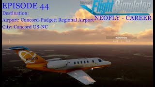 MSFS NeoFly Career Mode Update  Episode 44  ConcordPadgett Regional Airport [upl. by Ioyal]