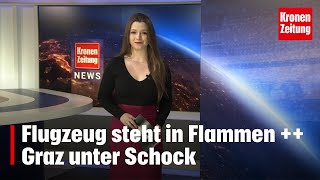 Linienflugzeug steht in Flammen  Graz unter Schock [upl. by Dal]