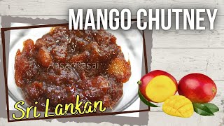 SRI LANKAN MANGO CHUTNEY RECIPE ENGLISH VEGAN Aasai Rasai [upl. by Itnavart]