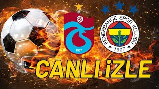 Fenerbahçe  Trabzonspor Canlı İzle  Beinsports Canlı Yayın [upl. by Best424]