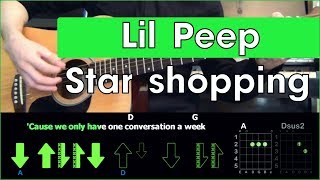 Lil Peep  Star shopping \ Tutorial \ Разбор песни на гитаре \ Табы аккорды и бой [upl. by Ellehcan]