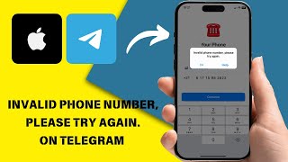 How to Fix Telegram Invalid Phone Number Please Try Again Problem On iPhone 2024 [upl. by Allerim361]