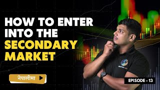 How to enter the Secondary Market   Ep  13  Share Market Wisdom Course [upl. by Eizdnil22]