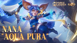 New Collector Skin  Nana quotAqua Puraquot  Mobile Legends Bang Bang [upl. by Livvi]