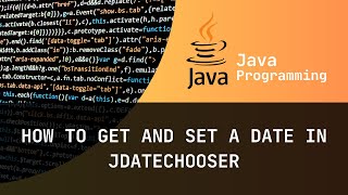 How to get and Set a date in jDateChooser [upl. by Joachim]