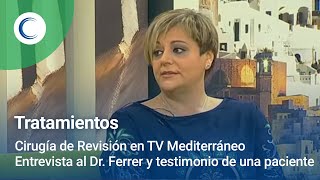 Cirugía de Revisión en TV Mediterráneo [upl. by Celeste]