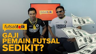 Bukabukaan Gaji pemain Futsal Profesional Part 1  Futsal Talk [upl. by Serles]