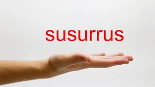 How to Pronounce susurrus  American English [upl. by Norved]