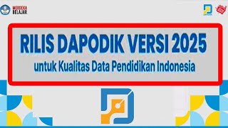 DAPODIK  RILIS VERSI 2025 [upl. by Akirej]