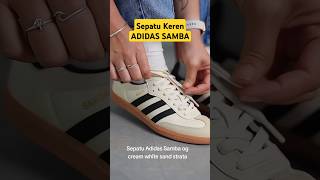 SEPATU KEREN  ADIDAS SAMBA OG WHITE ORIGINAL RECOMMENDED [upl. by Olin]