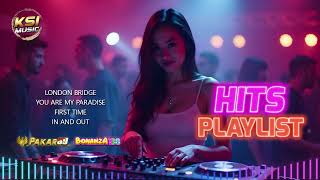 HITS PLAYLIST 2024  DJ LONDON BRIDGE HIGH VOLTAGE  KSI MUSIC  REQ BY PAKAR69 amp BONANZA138 [upl. by Harden]