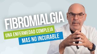 FIBROMIALGIA ¿Incurable [upl. by Werdna813]