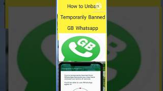 GB Whatsapp temporarily banned fix  unban GB Whatsapp  GB Whatsapp banned error solution [upl. by Rivy]