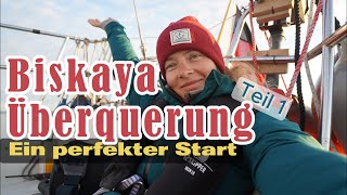 BiskayaÜberquerung Teil 1  ein perfekter Start mit kleiner Hürde  Ep 12 [upl. by Auqinehs]