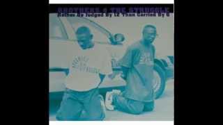 Brothers 4 The Struggle  Popular Demand [upl. by Genvieve]