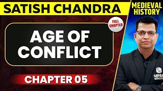 Age of Conflict FULL CHAPTER  Medieval History Chapter 5  UPSC Preparation [upl. by Karee]