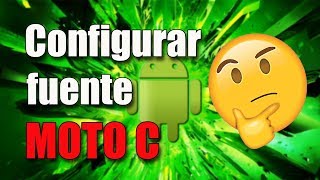 MOTO C Cambiar tamaño de fuente [upl. by Barty56]