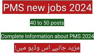 PMS new jobsPMS exams 2024PMS 2024 jobs [upl. by Nerot608]