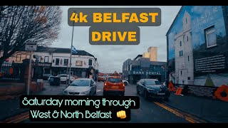 4k BELFAST DRIVE Saturday morning through West amp North Belfast [upl. by Eisnil]