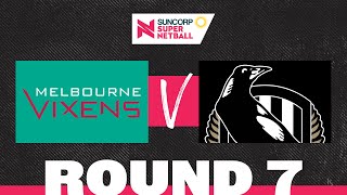 Vixens v Magpies  SSN 2022 Round 7  Full Match  Suncorp Super Netball [upl. by Ihcur]