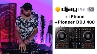 How to DJ with an iPhone  DJ Mix with Pioneer DDJ 400 amp Algoriddim Djay Pro Ai [upl. by Einhoj]