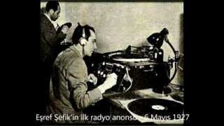 İlk Radyo Anonsu  Eşref Şefik  6 Mayıs 1927 [upl. by Adnarom114]