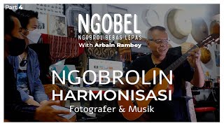 Arbain Rambey  Harmonisasi Fotografer amp Musik Part4 [upl. by Roper]