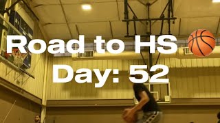 Road to High School Basketball Day 52 [upl. by Searcy]