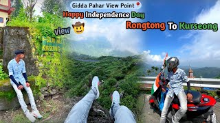 Rongtong To Kurseong  Gidda Pahar View Point 📍  Happy Independence Day 🇮🇳  The Malang Boy [upl. by Palocz]