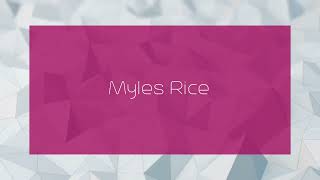 Myles Rice  appearance [upl. by Lledniw]