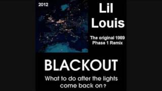 Lil Louis  Blackout Phase 1  Original 1989 Mix [upl. by Enomrej]