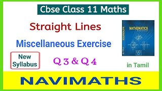 Straight Lines Miscellaneous Exercise Class 11 in Tamil  Q 3 amp Q 4 New Syllabus  Navimaths [upl. by Eriam938]