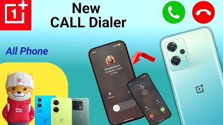 OnePlus New Dialer 😱 Call Dialer New Apps 🔥 OnePlus Nord CE 2 Lite 5G Nord CE 3 Lite call [upl. by Yrbua300]